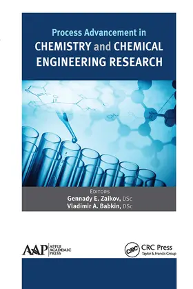 Zaikov / Babkin |  Process Advancement in Chemistry and Chemical Engineering Research | Buch |  Sack Fachmedien