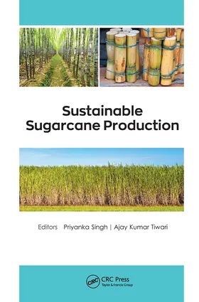 Singh / Tiwari |  Sustainable Sugarcane Production | Buch |  Sack Fachmedien