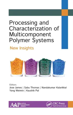 James / Thomas / Kalarikkal |  Processing and Characterization of Multicomponent Polymer Systems | Buch |  Sack Fachmedien