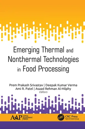 Patel / Prakash Srivastav / Kumar Verma |  Emerging Thermal and Nonthermal Technologies in Food Processing | Buch |  Sack Fachmedien