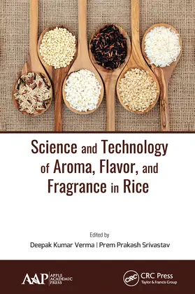 Verma / Srivastav |  Science and Technology of Aroma, Flavor, and Fragrance in Rice | Buch |  Sack Fachmedien