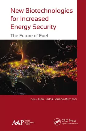 Serrano-Ruiz | New Biotechnologies for Increased Energy Security | Buch | 978-1-77463-560-5 | www2.sack.de