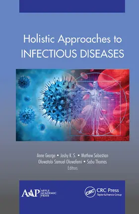 George / S. / Sebastian |  Holistic Approaches to Infectious Diseases | Buch |  Sack Fachmedien