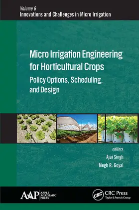 Goyal / Singh | Micro Irrigation Engineering for Horticultural Crops | Buch | 978-1-77463-664-0 | www2.sack.de