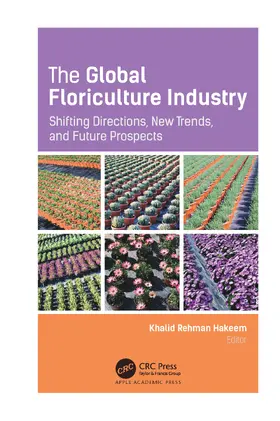 Hakeem | The Global Floriculture Industry | Buch | 978-1-77463-884-2 | www2.sack.de