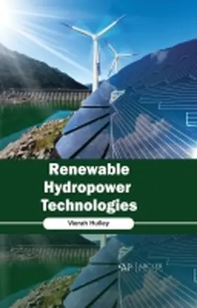 Hulley |  Renewable Hydropower Technologies | Buch |  Sack Fachmedien