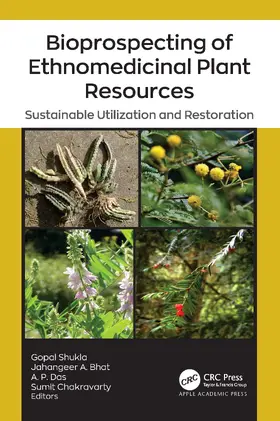 Shukla / Bhat / Das |  Bioprospecting of Ethnomedicinal Plant Resources | Buch |  Sack Fachmedien