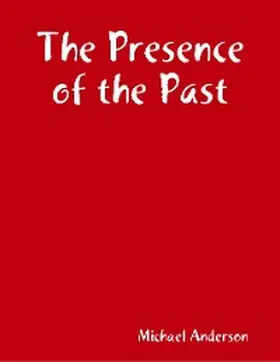 Anderson |  The Presence of the Past | eBook | Sack Fachmedien