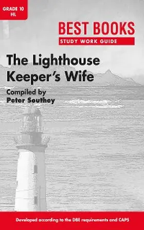 Southey |  Study Work Guide: The Lighthouse Keeper's Wife Grade 10 Home Language | eBook | Sack Fachmedien