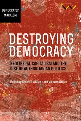 Saad-Filho / Solty / Duncan |  Destroying Democracy | eBook | Sack Fachmedien