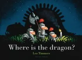 Timmers |  Where Is the Dragon? | eBook | Sack Fachmedien