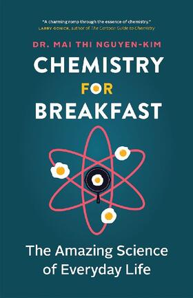 Nguyen-Kim |  Chemistry for Breakfast | Buch |  Sack Fachmedien