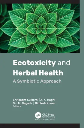 Kulkarni / Haghi / Bagade |  Ecotoxicity and Herbal Health | Buch |  Sack Fachmedien