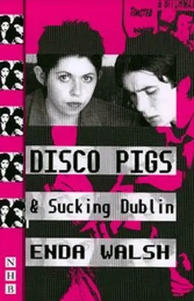 Walsh |  Disco Pigs & Sucking Dublin | eBook | Sack Fachmedien