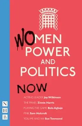 Various / Wilkinson / Harris |  Women, Power and Politics: Now | eBook | Sack Fachmedien
