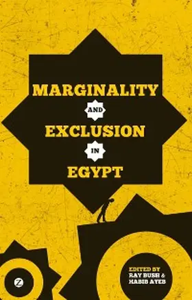 Bush / Ayeb |  Marginality and Exclusion in Egypt | eBook | Sack Fachmedien