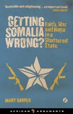 Harper |  Getting Somalia Wrong? | eBook | Sack Fachmedien