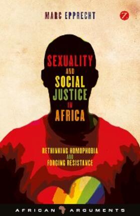 Epprecht |  Sexuality and Social Justice in Africa | eBook | Sack Fachmedien