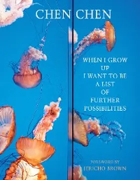 Chen |  When I Grow Up I Want to Be a Range of Possibilities | eBook | Sack Fachmedien