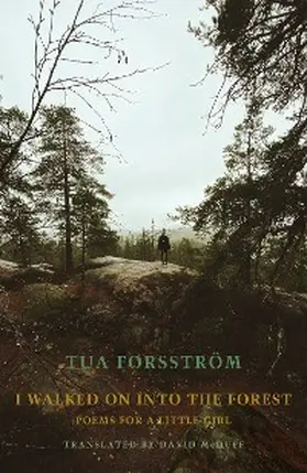 Forsström |  I walked on into the forest | eBook | Sack Fachmedien