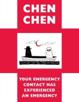 Chen |  Your Emergency Contact Has Experienced an Emergency | eBook | Sack Fachmedien