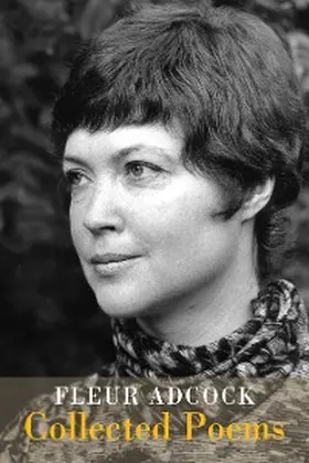 Adcock |  Fleur Adcock: Collected Poems | eBook | Sack Fachmedien