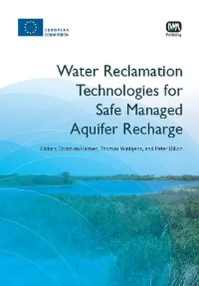 Kazner / Wintgens / Dillon |  Water Reclamation Technologies for Safe Managed Aquifer Recharge | eBook | Sack Fachmedien