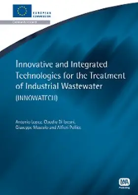 Lopez / Di Iaconi / Mascolo |  Innovative and Integrated Technologies for the Treatment of Industrial Wastewater | eBook | Sack Fachmedien