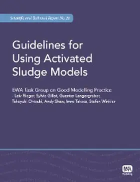 Rieger / Gillot / Langergraber |  Guidelines for Using Activated Sludge Models | eBook | Sack Fachmedien