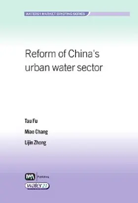 Fu / Chang / Zhong |  Reform of China's Urban Water Sector | eBook | Sack Fachmedien