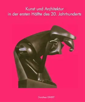 Eimert |  Kunst und Architektur des 20. Jahrhunderts, Band I | eBook | Sack Fachmedien