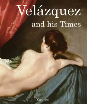 Justi |  Velázquez and his Times | eBook | Sack Fachmedien