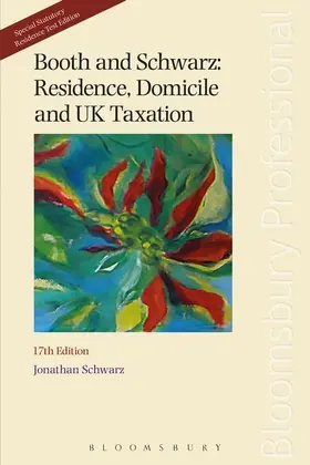 Schwarz |  Booth and Schwarz: Residence, Domicile and UK Taxation | Buch |  Sack Fachmedien