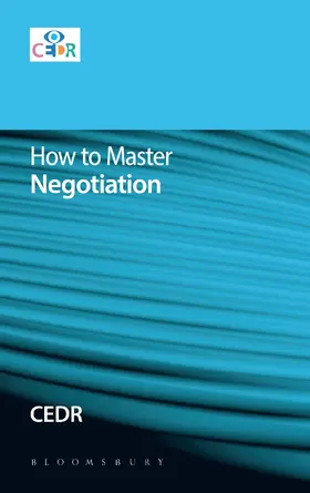 CEDR |  How to Master Negotiation | Buch |  Sack Fachmedien