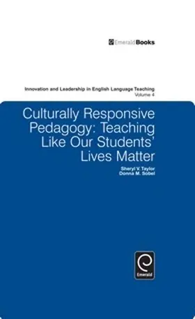 Taylor / Sobel |  Culturally Responsive Pedagogy: Teaching Like Our Students' Lives Matter | Buch |  Sack Fachmedien