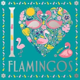 French / Preston |  I Heart Flamingos | Buch |  Sack Fachmedien
