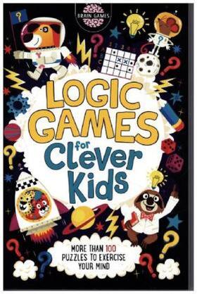 Dickason / Moore |  Logic Games for Clever Kids® | Buch |  Sack Fachmedien