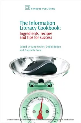 Secker / Boden / Price |  The Information Literacy Cookbook | eBook | Sack Fachmedien