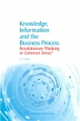 Taylor |  Knowledge, Information and the Business Process | eBook | Sack Fachmedien