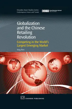 Zhen |  Globalization and the Chinese Retailing Revolution | eBook | Sack Fachmedien