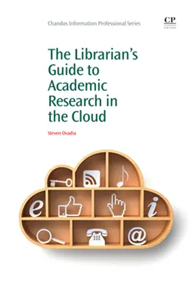 Ovadia | The Librarian's Guide to Academic Research in the Cloud | E-Book | www2.sack.de