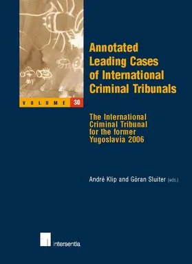 Klip / Sluiter |  Annotated Leading Cases of International Criminal Tribunals | Buch |  Sack Fachmedien