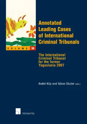 Klip / Sluiter |  Annotated Leading Cases of International Criminal Tribunals | Buch |  Sack Fachmedien