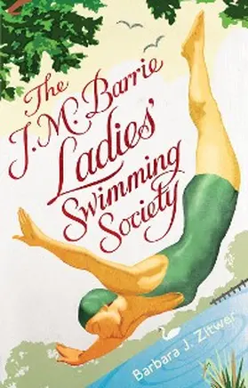 Zitwer |  The J.M. Barrie Ladies' Swimming Society | eBook | Sack Fachmedien