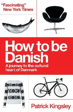 Kingsley |  How to be Danish | eBook | Sack Fachmedien