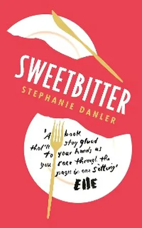 Danler |  Sweetbitter | eBook | Sack Fachmedien
