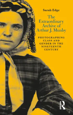 Edge | The Extraordinary Archive of Arthur J. Munby | Buch | 978-1-78076-697-3 | sack.de