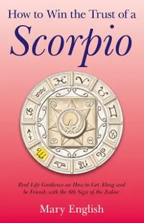 English |  How to Win the Trust of a Scorpio | eBook | Sack Fachmedien