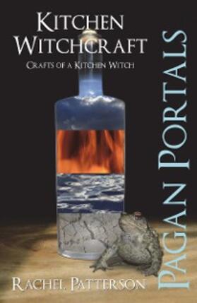 Patterson |  Pagan Portals - Kitchen Witchcraft | eBook | Sack Fachmedien
