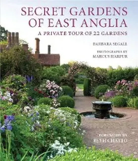 Segall |  Secret Gardens of East Anglia | eBook | Sack Fachmedien